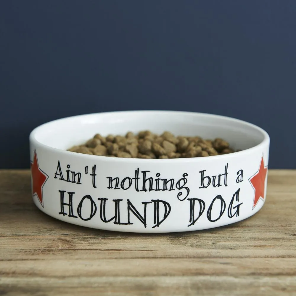 Sweet Williams | ‘Ain’t nothing but a hound dog’ bowl